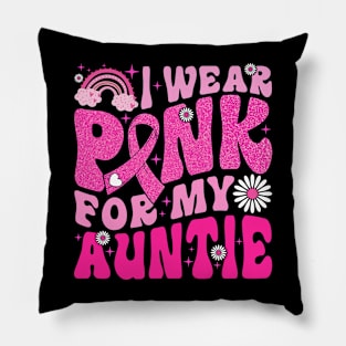 I Wear Pink For My Auntie Breast Cancer Awareness Support Pillow