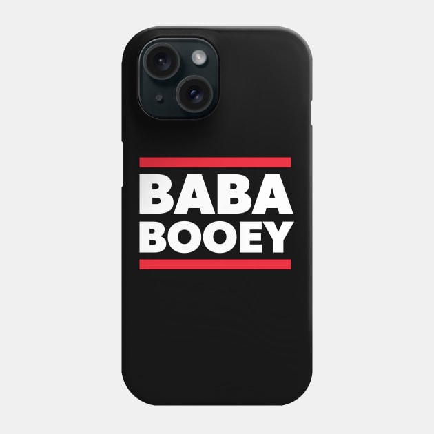 BABA BOOEY Phone Case by Howchie