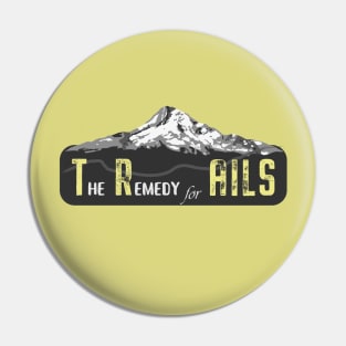 The Remedy for AILS - Trails Pin