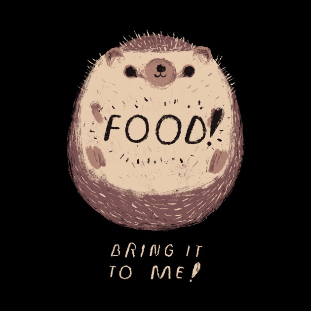 food! bring it to me! by Louisros