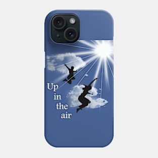 Up in the air Phone Case