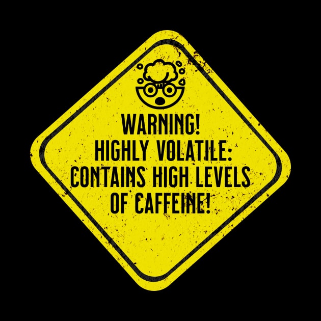 Warning! High Levels of Caffeine by LexieLou