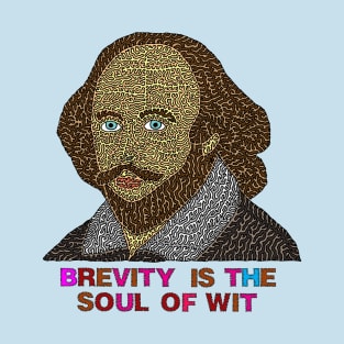 Brevity Is The Soul Of Wit T-Shirt