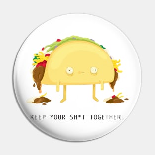 Keep your Sh*t Together! Pin