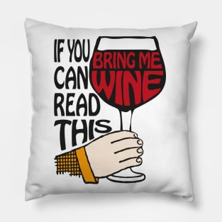 If You Can Read This Bring Me Wine | Wine Lovers | Wine Drinkers | Vintage Style | Pillow