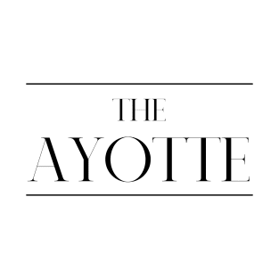 The Ayotte ,Ayotte Surname, Ayotte T-Shirt