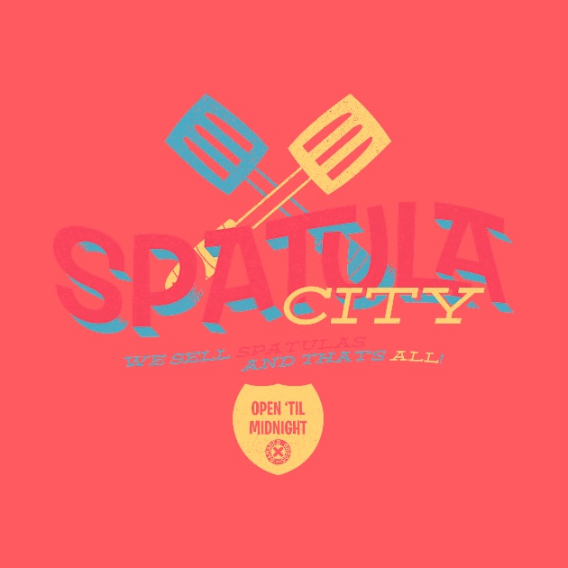 Spatula City by GiMETZCO!