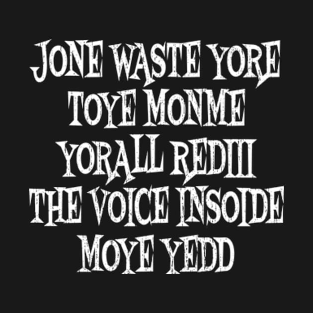 Jone Waste Yore Toye Shirt Funny Jone Waste Your Time by Rainbowmart