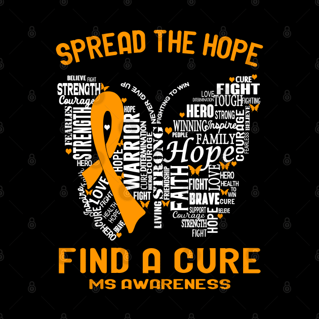 Spread The Hope Find A Cure MS Awareness Support MS Warrior Gifts by ThePassion99