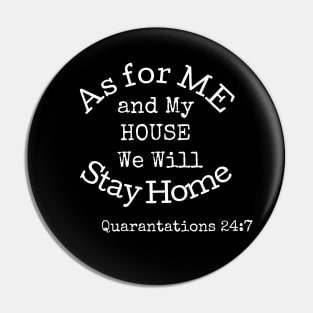 As For Me and My House We Will Stay Home Pin