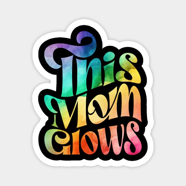 This Mom Glows Magnet by The WYLD Tribe