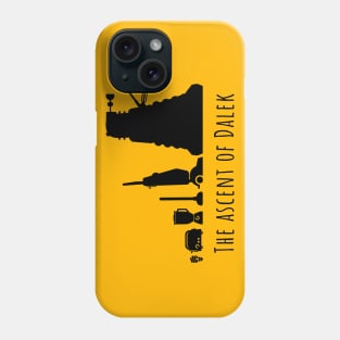 The Ascent of Dalek (BLACK) Phone Case