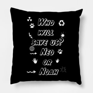 who will save us? Pillow