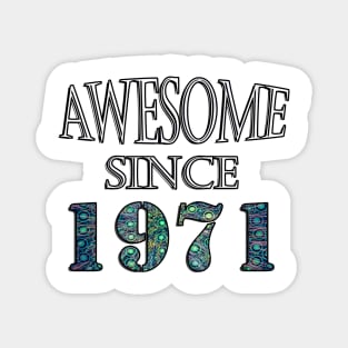 Awesome Since 1971 Birthday 50th, 2021 Funny Retro Magnet