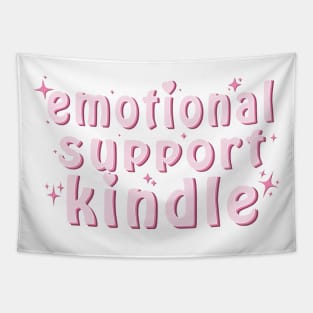 Emotional support kindle Tapestry