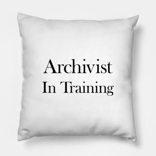 Archivist In Training Pillow