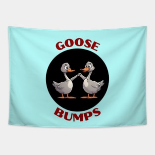 Goosebumps | Goose Pun Tapestry