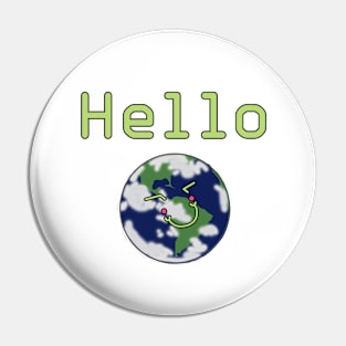 Hello Planet Earth Pin