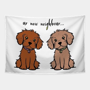 your new neighbour Tapestry