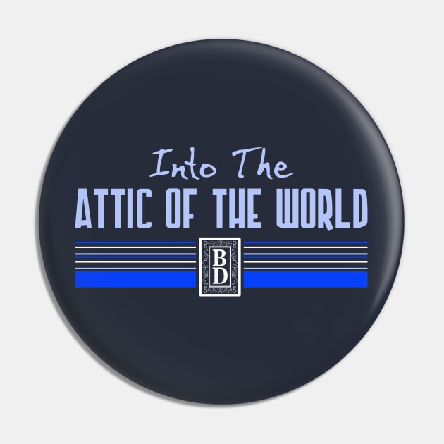 Into the Attic of the World Pin by The Blue Deck