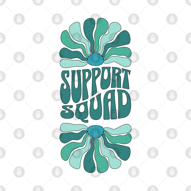 Support Squad by DeeJaysDesigns