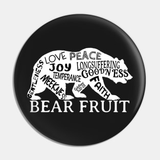 Bear the Fruit of the Spirit Pin