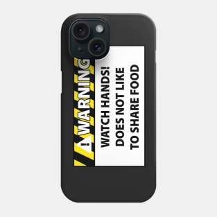 Watch Your Hands Phone Case