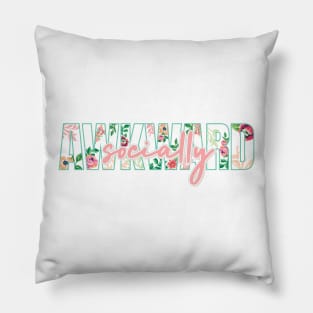 Socially Awkward Floral Pillow