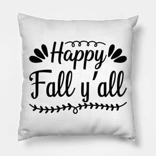 Happy Fall Y'all Pillow