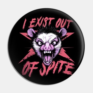 I Exist Out of Spite Possum T Shirt, Possum Pin