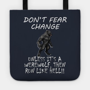 Halloween Funny Werewolf Run Like Hell Sarcastic Quote Scary Wolf gifts Tote