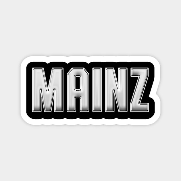 Mainz Stadt Mainzer Schriftzug Städter Rhein Magnet by Foxxy Merch