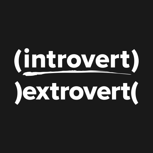 Funny introvert extrovert graphic by Spindriftdesigns