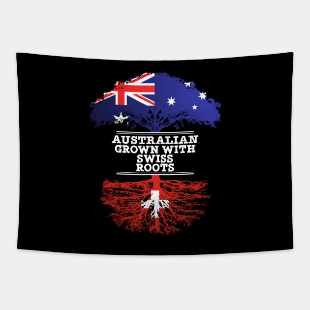 Australian Grown With Swiss Roots - Gift for Swiss With Roots From Switzerland Tapestry by Country Flags