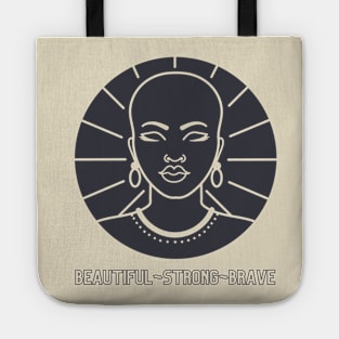 BEAUTIFUL, STRONG, BRAVE WOMAN Tote