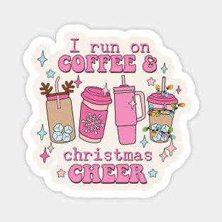 I Run On Coffee & Christmas Cheer Magnet