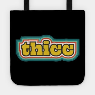 Thicc Tote