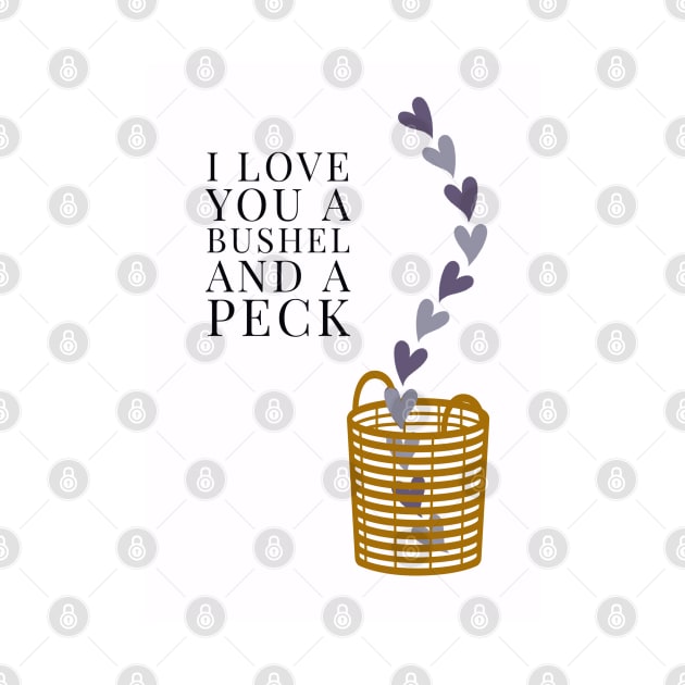 Bushel and a Peck - Valentine’s Day/ Anniversary Greeting Card for girl/boyfriend, wife/husband, partner, children, or loved one - Great for stickers, t-shirts, art prints, and notebooks too by cherdoodles