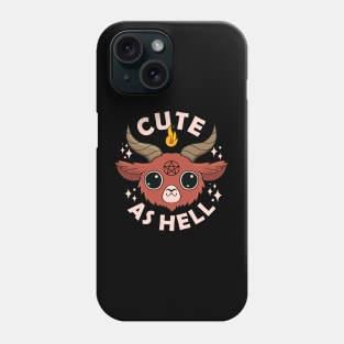 Cute As Hell Phone Case