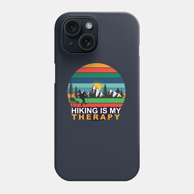 Hiking Is My Therapy , traveling , Adventure, retro , vintage T-shirt. Phone Case by Naurin's Design