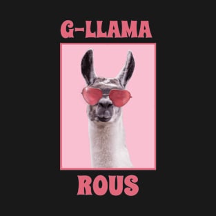 Gllamarous llama funny T-Shirt