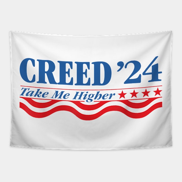 Creed '24 Take Me Higher Funny Creed 24 Tapestry by AdoreedArtist