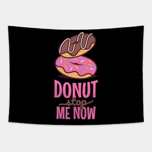 Donut stop me now Tapestry