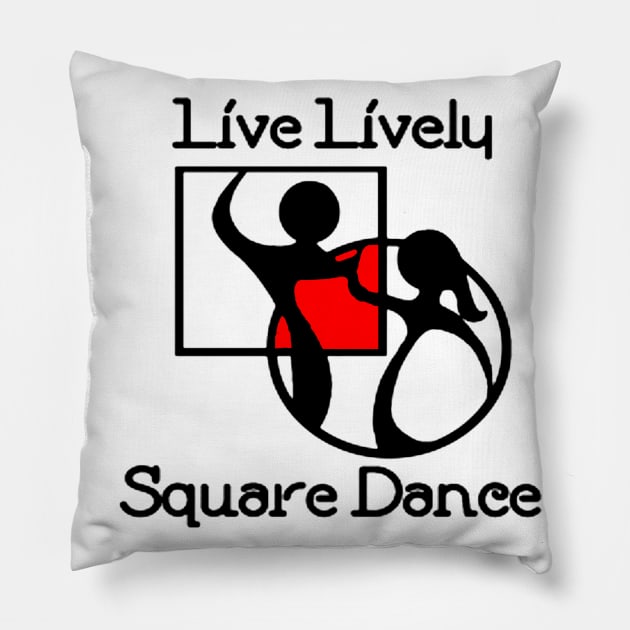 Live Lively Square Dance Red Pillow by DWHT71