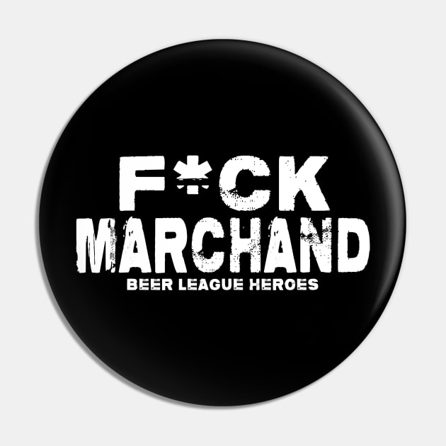 F*ck Marchand Pin by Greatest Hockey Merch