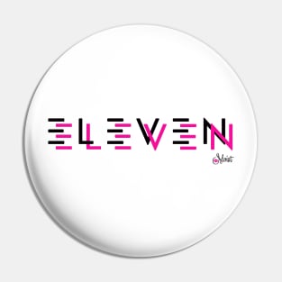 ELEVEN ELEVEN BREAK PINK Pin