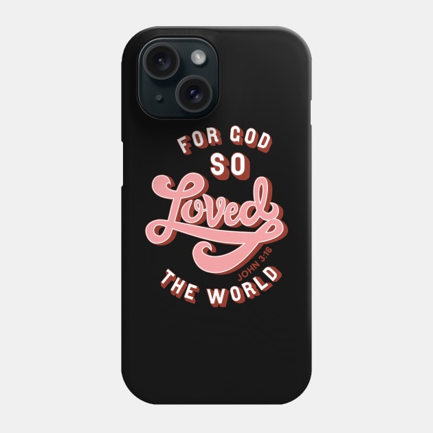 John 3:16 Phone Case by TheMoodyDecor