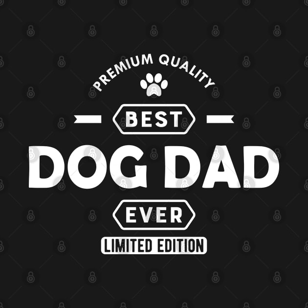 Dog Dad - Best Dog Dad Ever by KC Happy Shop