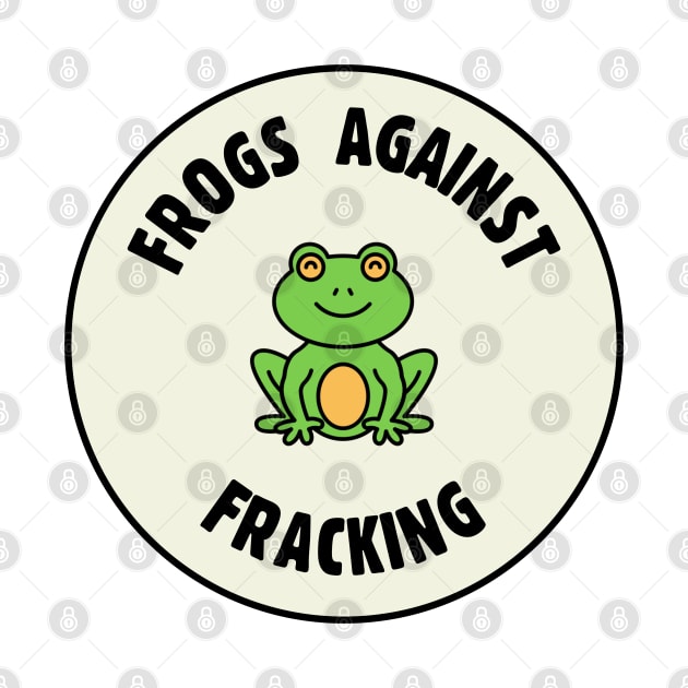 Frogs Against Fracking - Ban Fracking by Football from the Left