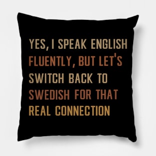 Swede funny Pillow